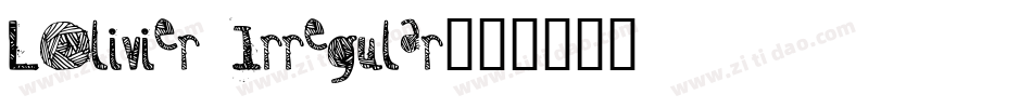 LOlivier Irregular字体转换